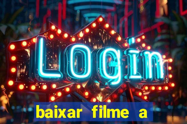 baixar filme a bela e a fera